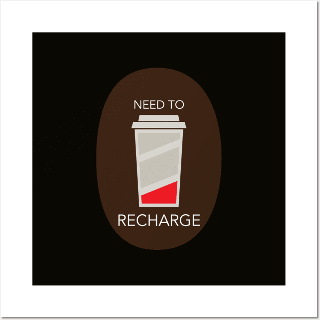 Need to Recharge Wall Art by Litho